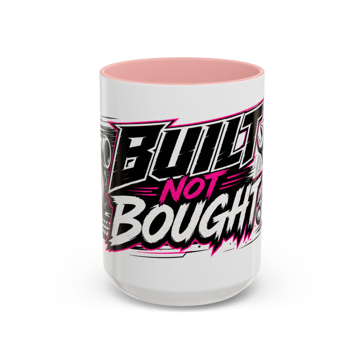 Copy of Built Not Bought Coffee Mug — Mechanics, Car Enthusiast Garage Mug, Pink Details (11/15oz)